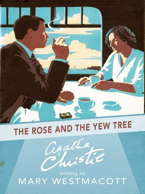 cover image of The Rose and the Yew Tree